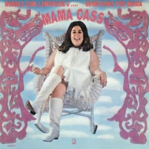 Who’s To Blame - Cass Elliot