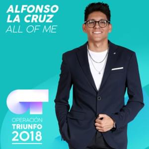 All Of Me - Operación Triunfo 2018 (Ft. La Cruz)