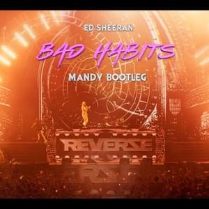 Bad Habits (MANDY Remix) - Ed Sheeran