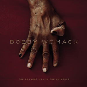 If There Wasn’t Something There - Bobby Womack (Ft. Emma Muchando)