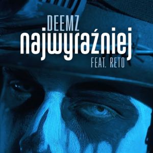 Najwyraźniej - Deemz (Ft. ReTo)