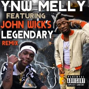 Legendary (Remix) - YNW Melly (Ft. John Wicks)