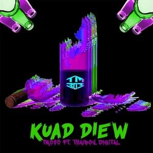 Kuad Diew - TM303 (Ft. Thaiboy Digital)