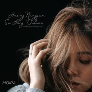 Anong Nangyari Sa Ating Dalawa - Moira Dela Torre