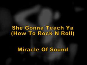 She Gonna Teach Ya (How To Rock’n’Roll) - Miracle of Sound