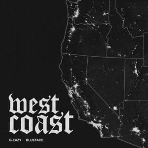 West Coast - G-Eazy & Blueface