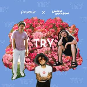 Try - FRENSHIP & Lauren Sanderson