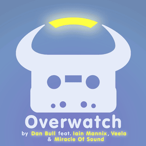 Overwatch - Dan Bull (Ft. Iain Mannix, Miracle of Sound & Veela)