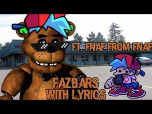 Fazbars WITH LYRICS - NicoisNXXT