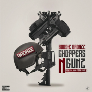 Choppers N Gunz - Boosie Badazz (Ft. Lil Durk & Young Thug)