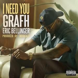 I Need You - Grafh & Eric Bellinger