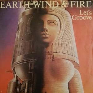 Let’s Groove - Earth, Wind & Fire