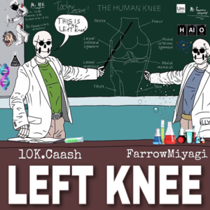 Left Knee - 10k.Caash (Ft. Farrow Miyagi)