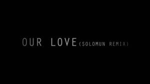 Our Love (Solomun Remix) - Editors