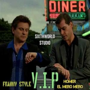 VIP - Franky Style (Ft. Homer el Mero Mero)