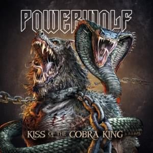 Kiss of the Cobra King (New Version 2019) - Powerwolf