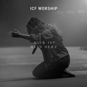 Hier ist mein Herz - ICF Worship