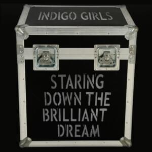 Digging for Your Dream (Live) - Indigo Girls