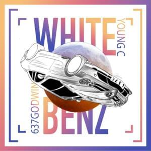 White Benz - Young C (Ft. 2gaudy)