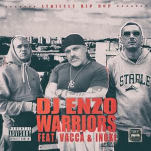 Warriors - DJ Enzo (Ft. Inoki & Vacca)