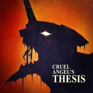 A Cruel Angel’s Thesis - RichaadEB (Ft. Lollia)