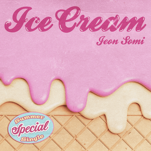 Ice Cream - JEON SOMI (전소미)