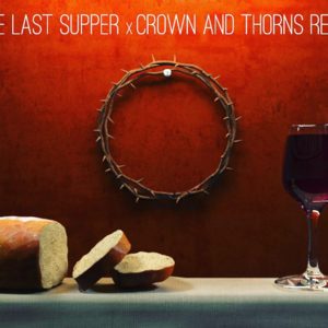 The Last Supper (Crowns & Thorns Remix) - Kuxiine (Ft. KB)