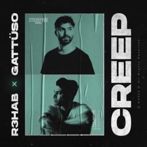 Creep - R3HAB & GATTÜSO