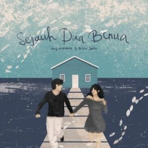 Sejauh Dua Benua - Arsy Widianto (Ft. Brisia Jodie)