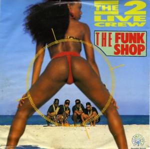 The Funk Shop - 2 Live Crew