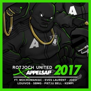 Appelsap 2017 - Rotjoch United (Ft. Eves Laurent, Jozo, Kempi, LouiVos, MocroManiac, Pietju Bell & SBMG)