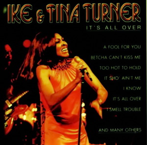 Cussin’ Cryin’ and Carryin’ On - Ike & Tina Turner