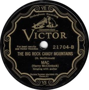 Big Rock Candy Mountain - Harry McClintock