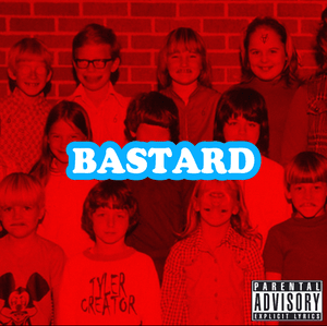 Bastard - Tyler, The Creator