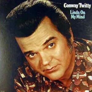 Girl from Tupelo - Conway Twitty