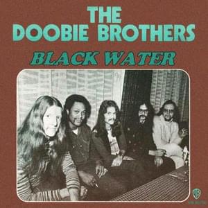 Black Water - The Doobie Brothers