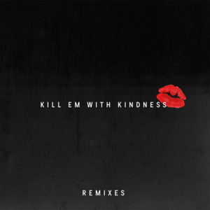 Kill Em with Kindness (Young Bombs Remix) - Selena Gomez