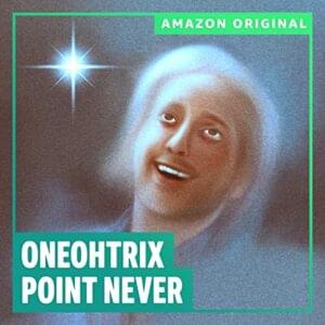 Lost But Never Alone (Forced Smile Edit) (Amazon Original) - Oneohtrix Point Never