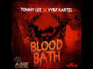 Blood Bath - Tommy Lee Sparta (Ft. Vybz Kartel)