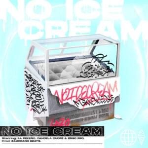 No Ice Cream - Ergo Pro & Ill Pekeño (Ft. Candela Cuore)