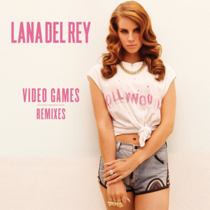 Video Games (Jamie Woon Remix) - Lana Del Rey