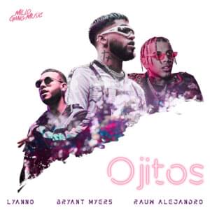 Ojitos - Bryant Myers, Lyanno & Rauw Alejandro