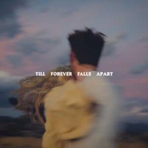 Till Forever Falls Apart - Ashe & FINNEAS