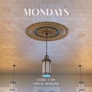 Mondays - Ethel Cain (Ft. Chloe Hotline)