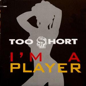 I’m a Player (Radio Version) - Too $hort