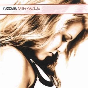 Miracle (German Radio Edit) - Cascada