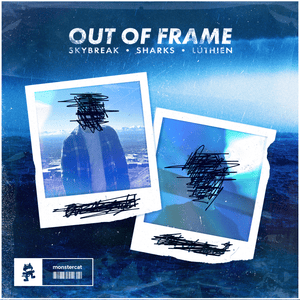 Out Of Frame - Skybreak, Sharks & LÚTHIEN