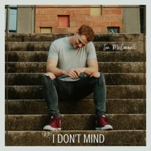 I Don’t Mind - Ian McConnell