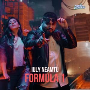 Formula 1 - Iuly Neamțu & Manele Mentolate