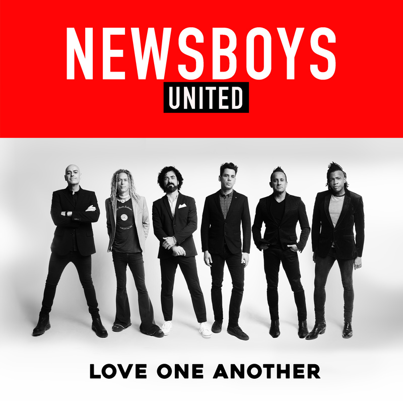 Love One Another - Newsboys (Ft. Kevin Max)